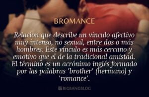 Bromance | Diccionario Seriéfilo