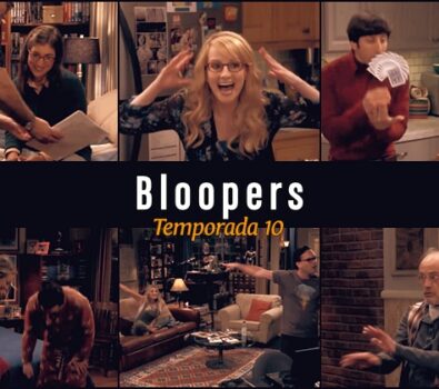 The Big Bang Theory. Temporada 10 Gag Reel, las tomas falsas (bloopers)