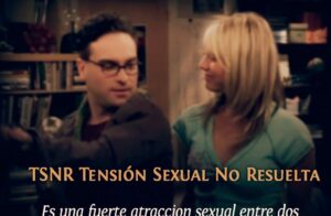 Tensión sexual no resuelta | Diccionario seriéfilo