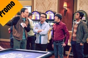 The Big Bang Theory | Promos del episodio 11×22: The Monetary Insufficiency