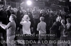 Especial: Revelando el Misterio: Una despedida a lo Big Bang